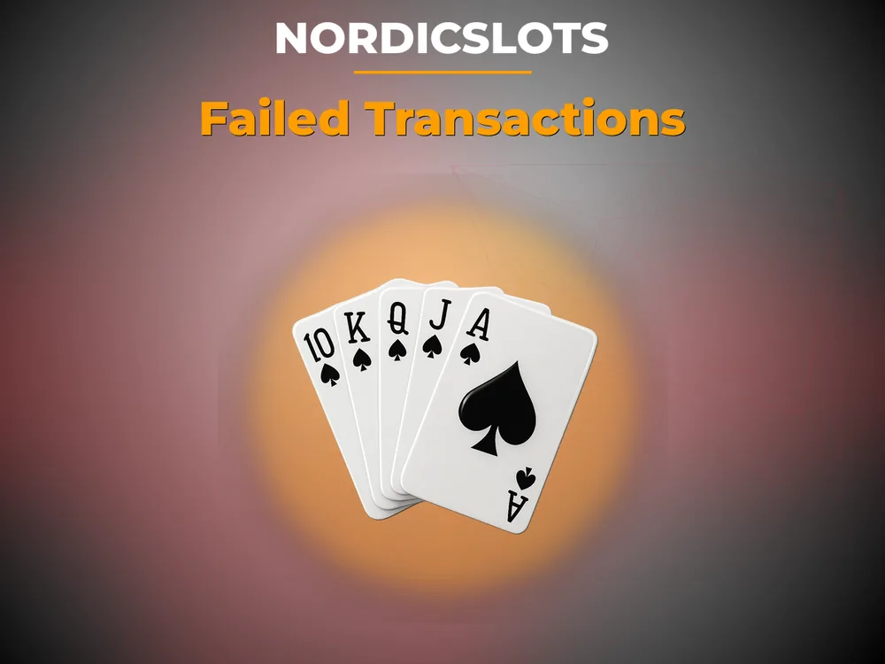 Nordicslots - Failed Transactions